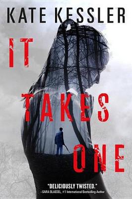 It Takes One by Kate Kessler