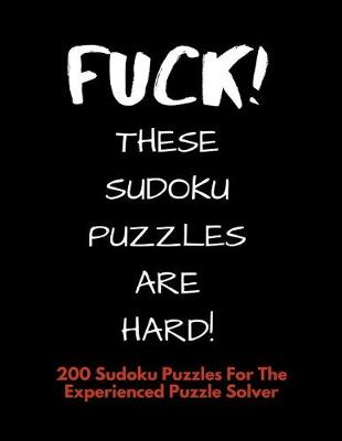 Book cover for Fuck! These Sudoku Puzzles are Hard!