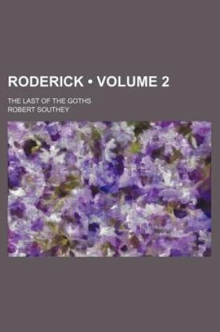 Cover of Roderick (Volume 2); The Last of the Goths