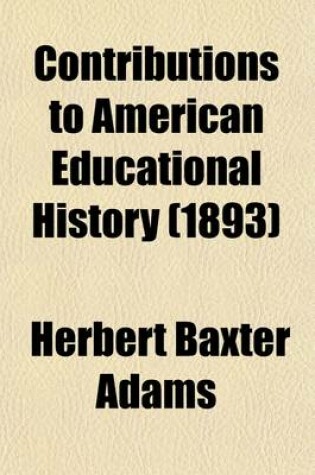 Cover of Contributions to American Educational History Volume 16