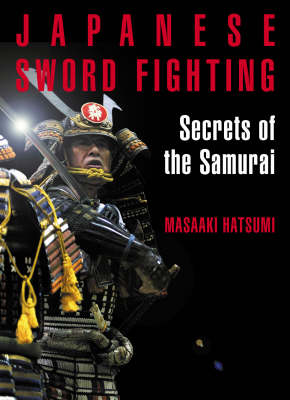 Book cover for Art Of Japanese Sword Fighting, The: Secrets Of The Samurai