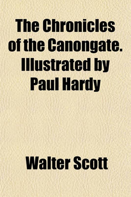 Book cover for The Chronicles of the Canongate. Illustrated by Paul Hardy