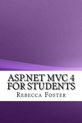 Book cover for ASP.Net MVC 4 for Students