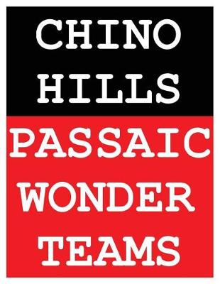 Book cover for Chino Hills Passaic Wonder Teams