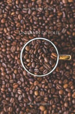 Cover of Un grain de folie