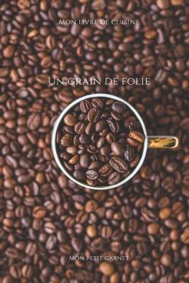 Book cover for Un grain de folie