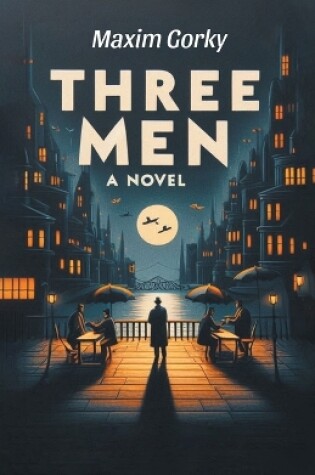 Cover of Three Men A Novel