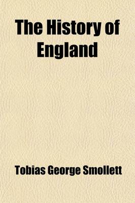 Book cover for The History of England (Volume 3); From the Revolution to the Death of George the Second