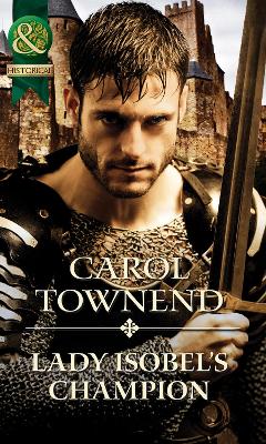 Lady Isobel's Champion by Carol Townend