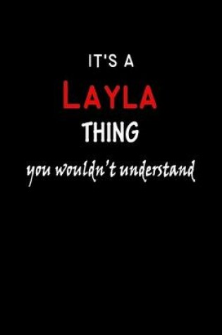 Cover of It's a Layla Thing You Wouldn't Understandl