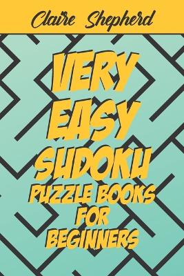 Book cover for Very Easy Sudoku Puzzle Books for Beginners