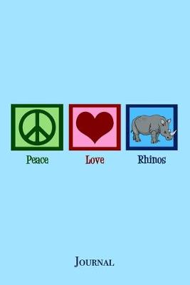 Book cover for Peace Love Rhinos Journal