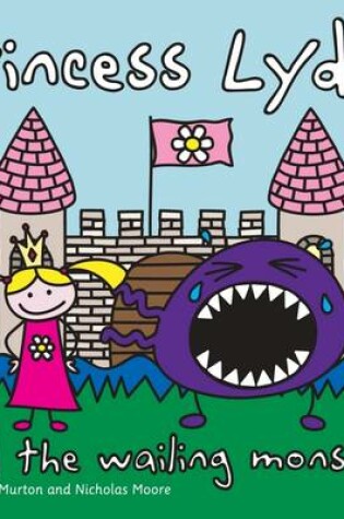 Cover of Princess Lydia and the Wailing Monster