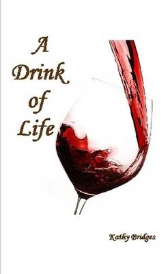 Cover of A Drink of Life