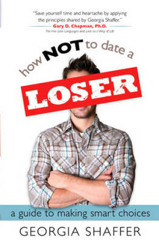 Cover of How Not to Date a Loser