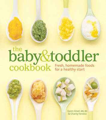 Book cover for The Baby and Toddler Cookbook