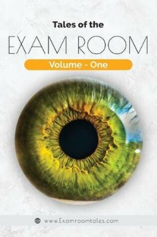 Cover of Tales of The Exam Room - Volume One