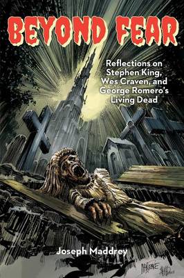 Book cover for Beyond Fear Reflections on Stephen King, Wes Craven, and George Romero S Living Dead