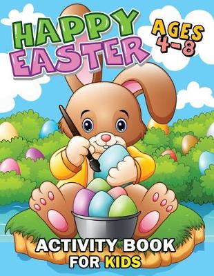 Book cover for Happy Easter Activity Book For Kids Ages 4-8