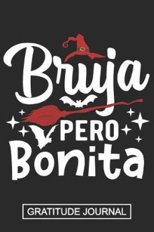 Cover of Bruja Pero Bonita - Gratitude Journal