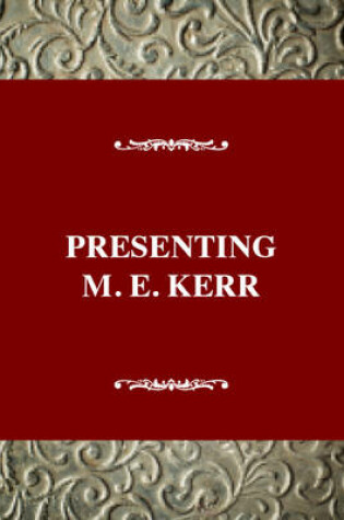 Cover of Presenting M. E. Kerr