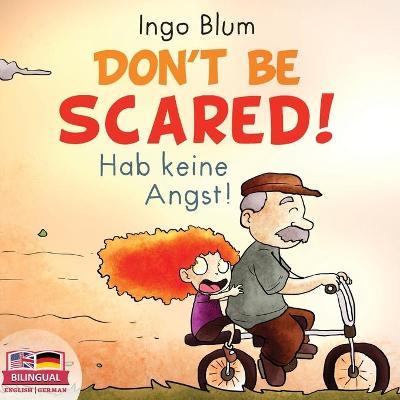 Book cover for Don't be scared! - Hab keine Angst!