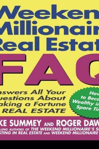 Cover of Weekend Millionaire's Real Estate FAQ