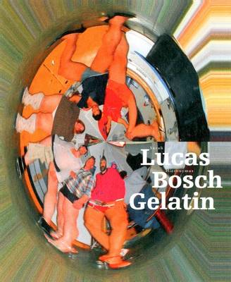 Book cover for Sarah Lucas. Hieronymus Bosch. Gelatin