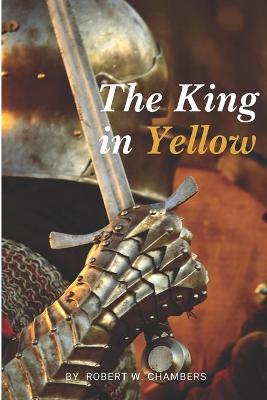 Book cover for The King in Yellow by Robert W. Chambers