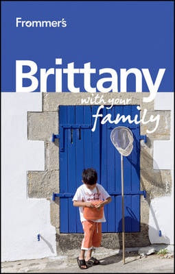 Book cover for Frommer's Brittany with Your Family