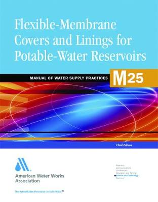 Book cover for M25 Flexible-Membrane Covers and Linings for Potable-Water Reservoirs