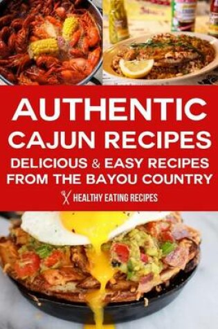 Cover of Authentic Cajun Recipes