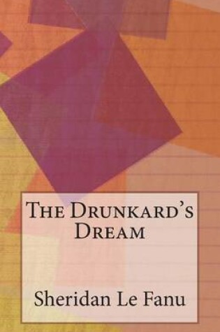 Cover of The Drunkard's Dream