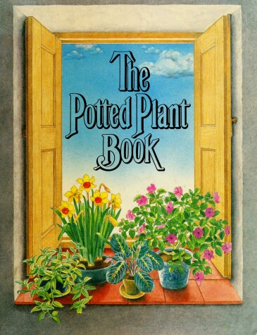 Book cover for The Potted Plant Book