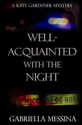 Book cover for Well-Acquainted with the Night