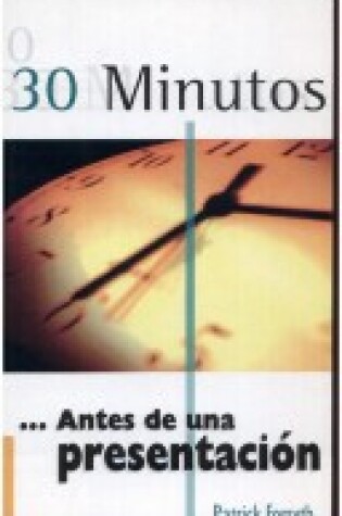 Cover of 30 Minutos - Antes de Una Presentacion