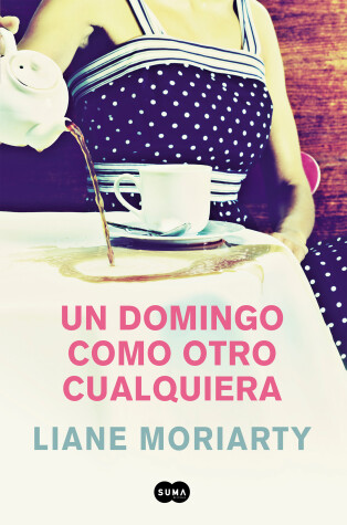 Book cover for Un domingo como otro cualquiera/ Truly Madly Guilty