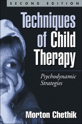 Cover of Techniques of Child Therapy, Second Edition