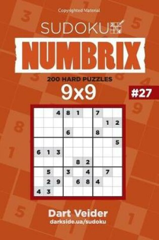 Cover of Sudoku - 200 Hard Puzzles 9x9 (Volume 27)