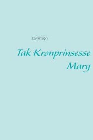 Cover of Tak Kronprinsesse Mary