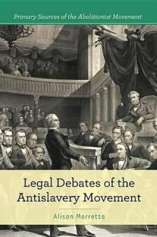 Cover of Legal Debates of the Antislavery Movement