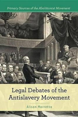 Book cover for Legal Debates of the Antislavery Movement