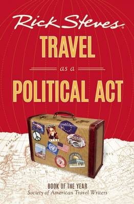 Book cover for Rick Steves Travel as a Political Act