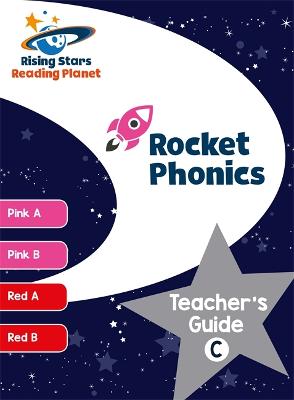 Book cover for Reading Planet Rocket Phonics Teacher's Guide C (Pink A - Red B)