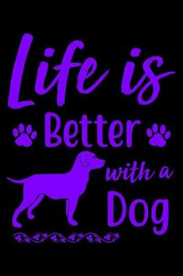 Book cover for Life is better with Dog