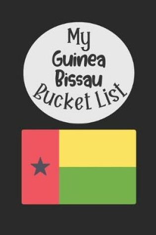 Cover of My Guinea Bissau Bucket List