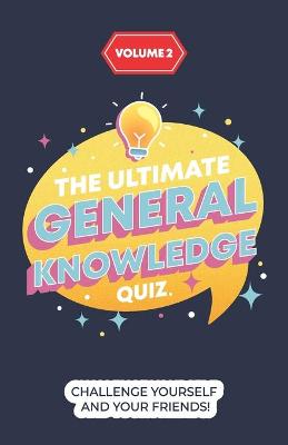 Book cover for The Ultimate General Knowledge Quiz