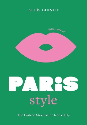 Book cover for Little Book of Paris Style