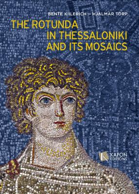 Book cover for The Rotunda in Thessaloniki and its Mosaics