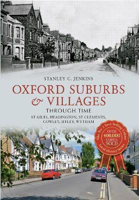 Book cover for Oxford Suburbs & Villages Through Time